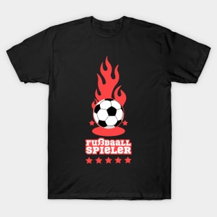 Fußball Spieler - Fußballer - Football Player Germany T-Shirt